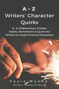A-Z Writers� Character Quirks