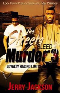 The Streets Bleed Murder