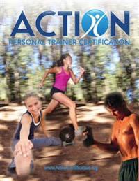 Spanish - ACTION Personal Trainer Certification: The official textbook for candidates pursuing ACTION Personal Trainer Certification (www.actioncertif