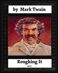 Roughing It 1872