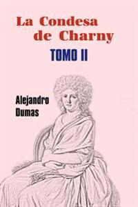 La condesa de Charny (Tomo 2)