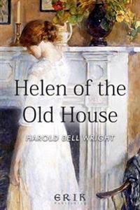 Bokomslag för "Helen of the Old House"