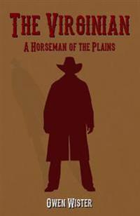 Bokomslag for "The Virginian: A Horseman of the Plains"
