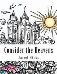 Consider the Heavens