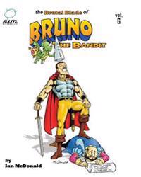 The Brutal Blade of Bruno the Bandit