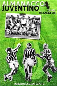 Almanacco Juventino - Volume 3 Gli anni '50