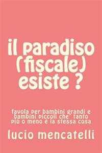 Il Paradiso Fiscale Esiste?