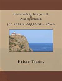 Sviatii Bozhe / Tebe Poem / Nine Otpustaeshi