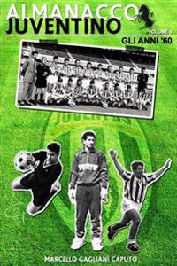 Almanacco Juventino - Volume 4 Gli anni '60