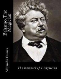 Balsamo, The Magician: The memoirs of a Physician