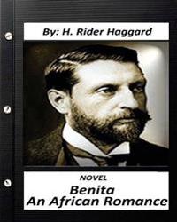 Benita: an African romance. NOVEL By H. Rider Haggard (World's Classics)