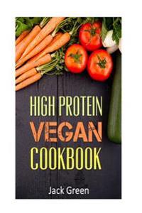 Vegan: High Protein Vegan Cookbook-Vegan Diet-Gluten Free & Dairy Free Recipes (Slow cooker, crockpot, Cast Iron)