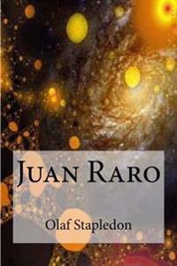 Juan Raro/ Juan Raro