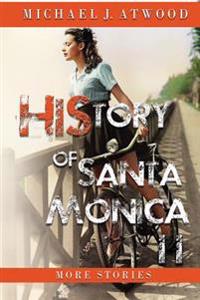 HiStory of Santa Monica II