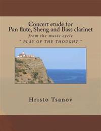 Concert etude for pan flute, sheng and bass clarinet
