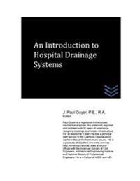 An Introduction to Hospital Drainage Systems