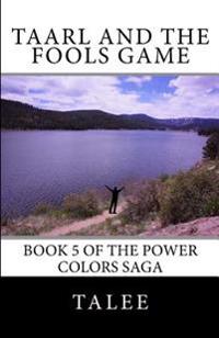Taarl and the Fools Game