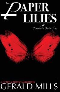 Paper Lilies & Porcelain Butterflies