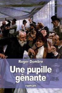 Une Pupille G�nante