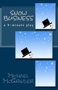 Snow Business