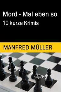 Mord - Mal Eben So