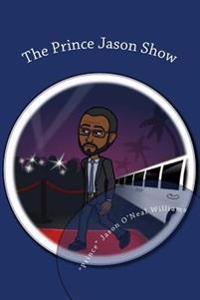 The Prince Jason Show