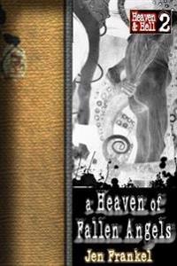 A Heaven of Fallen Angels