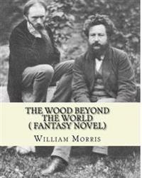 The Wood Beyond the World