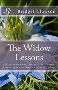 The Widow Lessons: One Widow's Journey Through Complicated Grief