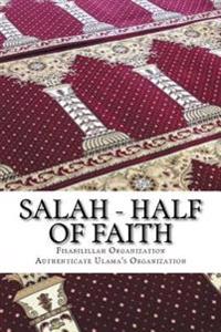 Salah - Half of Faith