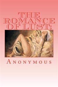 The Romance of Lust; or, Early Experiences
