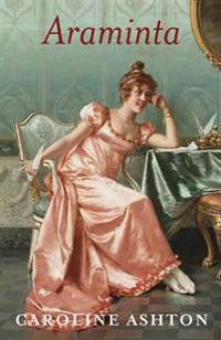 Araminta: Regency Belle Series Book Two