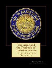 The Acme and the Textbook of Christian Science