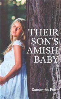 Their Son's Amish Baby