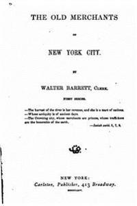 The old merchants of New York City