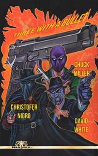 Three With a Bullet