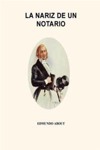 La nariz de un notario/ The nose of a notary