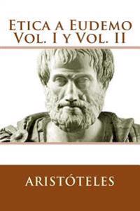 �tica a eudemo/ Eudemian Ethics