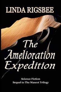 The Amelioration Expedition