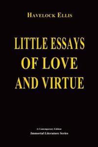 Little Essays of Love and Virtue