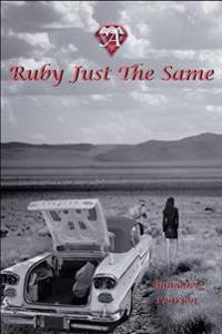 A Ruby Just the Same