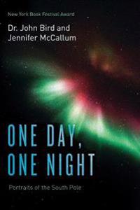 One Day, One Night: Portraits of the South Pole (Color Version)