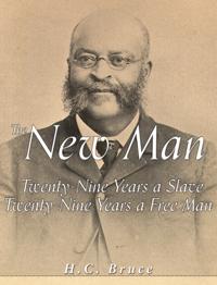 New Man: Twenty-Nine Years a Slave, Twenty-Nine Years a Free Man