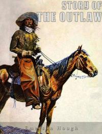 Story of the Outlaw