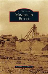 Mining in Butte