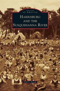 Harrisburg and the Susquehanna River