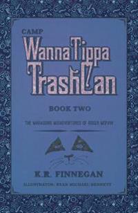 Camp WannaTippaTrashCan