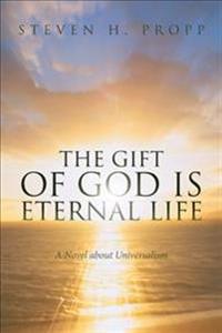 The Gift of God Is Eternal Life