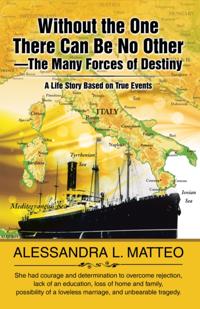 Without the One There Can Be No Other-The Many Forces of Destiny