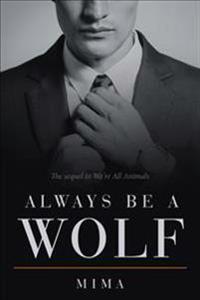Always Be a Wolf